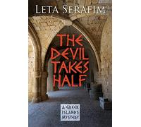 The Devil Takes Half: 1 (Greek Islands Mystery)