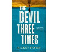 The Devil Three Times: 'a page-turning, rollicking novel' Nathan Harris
