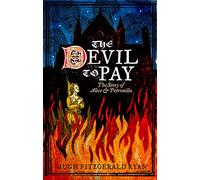 The Devil To Pay: The Story of Alice and Petronilla