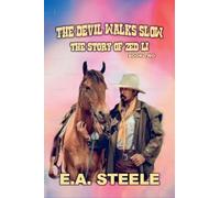 The Devil Walks Slow: 2 (The Story of Zed Li)