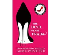 The Devil Wears Prada: Loved the Movie? Read the Book! (The Devil Wears Prada Series Book 1)