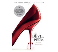 The Devil Wears Prada: Loved the Movie? Read the Book! (The Devil Wears Prada Series Book 1)