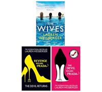 The Devil Wears Prada Series by Lauren Weisberger 3 Books Collection Set (The Devil Wears Prada, Revenge Wears Prada & The Wives)