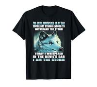 The devil whispered in my ear you're not strong enough funny T-Shirt