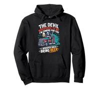 The Devil Whispered To Me I Whisper Back Bring Beer Pullover Hoodie