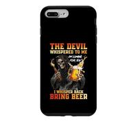 The Devil Whispered to Me I'm Coming for You Beer Drinking Case for iPhone 7 Plus/8 Plus