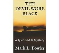 THE DEVIL WORE BLACK (Tyler & Mills)