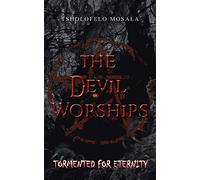 The Devil Worships: Tormented for Eternity