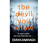 The Devil You Know: To catch a killer, she must think like one