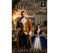 The Devilish Duke: A Regency Romance of Secrets and Scandal (Dukes of Mayhem)