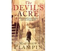 THE DEVIL'S ACRE: A Gripping Victorian Mystery of Murder and Conspiracy in a London Gun Factory