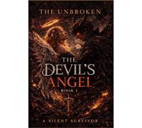 The Devils Angel Book One (The Unbroken)