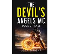 The Devil's Angels MC Book 2 - Axel