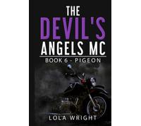 The Devil's Angels MC: Book 6 - Pigeon