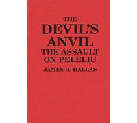 The Devil's Anvil: The Assault on Peleliu