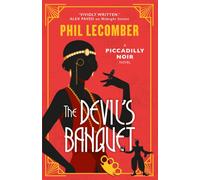 The Devil's Banquet : The Piccadilly Noir Series