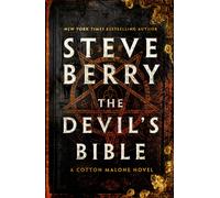 The Devil's Bible : An utterly gripping and addictive action-adventure thriller from New York Times bestselling author Steve Berry