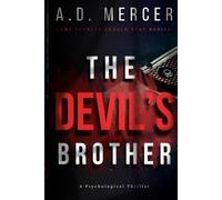 The Devil's Brother: A Psychological Thriller About a Serial Killer, Twin Brothers, Dark Family Secrets, and a Shocking Investigation: A Psychological ... and a Serial Killer's Last Confession