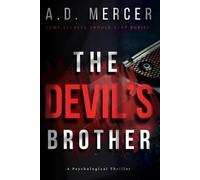 The Devil's Brother: A Psychological Thriller About a Serial Killer, Twin Brothers, Dark Family Secrets, and a Shocking Investigation: A Psychological ... and a Serial Killer's Last Confession