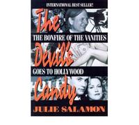 The Devil's Candy: The Bonfire of the Vanities Goes to Hollywood [ THE DEVIL'S CANDY: THE BONFIRE OF THE VANITIES GOES TO HOLLYWOOD ] by Salamon, Julie (Author) Oct-01-1992 [ Paperback ]