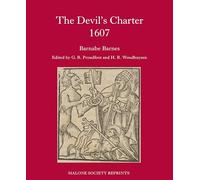 The Devil's Charter: by Barnabe Barnes (The Malone Society)