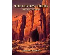 The Devil's Choice: Screenplay & Synopsis