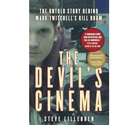 The Devil's Cinema: The Untold Story Behind Mark Twitchell's Kill Room