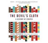 The Devil's Cloth: A History of Stripes by Michel Pastoureau (2003-06-04)