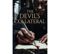 The Devil's Collateral: A Dark Mafia Billionaire Romance (The Devil’s Debt)