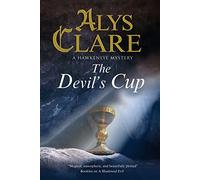 The Devil's Cup: A Medieval Mystery: 17 (A Hawkenlye mystery)