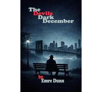 The Devils Dark December: A Psychological Horror of War, Memory, and the Monster That Followed Him Home