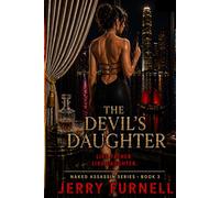 THE DEVIL'S DAUGHTER: Book 3 of the Camilla Lee series. A honeytrap assassin on the warpath to destroy the world's most notorious triad, The Seven Dragons. (The Naked Assassin Series)