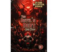The Devil's Debt (Blood Splatter Books)