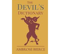 The Devil's Dictionary: Original Classics and Annotated