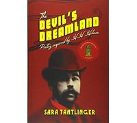 The Devil's Dreamland: Poetry Inspired by H.H. Holmes