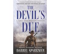 The Devil's Due: A Coble Bray Western Mystery: 6