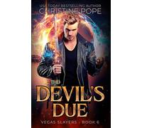 The Devil's Due: A Paranormal Demon Urban Fantasy (Vegas Slayers)