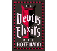 The Devil's Elixirs : Fully Annotated Edition with an introduction by Ronald Taylor