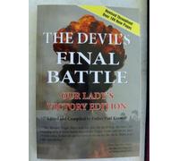 The Devil's Final Battle Our Lady's victory Edition