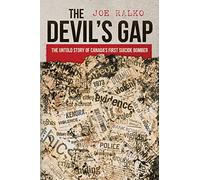 The Devil's Gap: The Untold Story of Canada's First Suicide Bomber