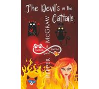 The Devil's in the Cattails: A Pawsitively Purrfect Quartet Made in Hell (Matchmaking Cats of the Goddesses Bundle)