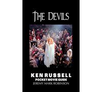 The Devils: Ken Russel: Pocket Movie Guide: Ken Russell: Pocket Movie Guide