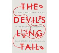 The Devil's Long Tail: Religious and Other Radicals in the Internet Marketplace