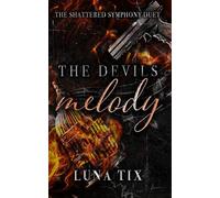 The Devils Melody (The Shattered Symphony Duet)