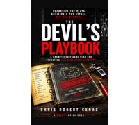 The Devil's Playbook: A Championship Game Plan for Defeating Life's Greatest Opponent (The DRAFT Series)