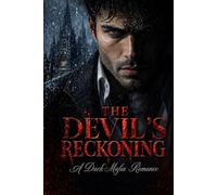 THE DEVIL'S RECKONING: A Dark Mafia Romance Book 2 (THE SHADOW PACT)