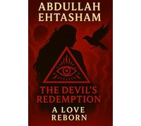 The Devil's Redemption: A Love Reborn: 1 (The Morality Trilogy)