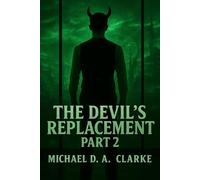 The Devil's Replacement: Part Two (The Devil's Replacement Trilogy)