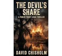 The Devil's Share: A Public Trust Legal Thriller: 2