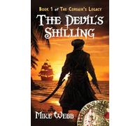 The Devil's Shilling: The Corsair's Legacy - Book 1